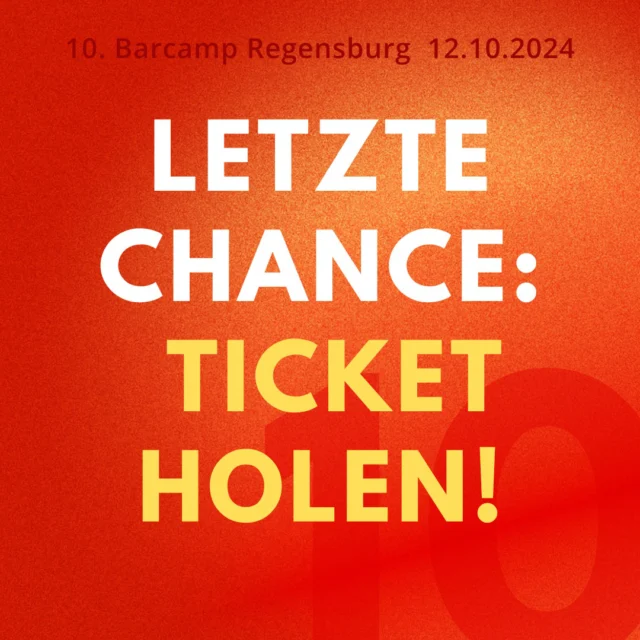 LETZTE CHANCE AUF TICKETS!!!
Das hier ist keine Übung!😄 Für jeden, der noch überlegt, ist jetzt die allerletzte Chance mit dabei zu sein. 
--> https://www.barcamp-regensburg.de/tickets
Link zu den Tickets findet ihr im Profil.

#bcrgb24 #jubiläum #regensburg #barcamp #techbase #Dgo #Oberpfalz #Netzwerken #Networking